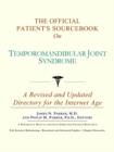 Image for The Official Patient&#39;s Sourcebook on Temporomandibular Joint Syndrome