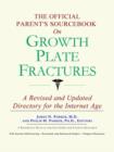 Image for The Official Patient&#39;s Sourcebook on Growth Plate Fractures