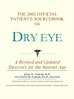 Image for The 2002 Official Patient&#39;s Sourcebook on Dry Eye
