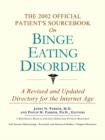 Image for The 2002 Official Patient&#39;s Sourcebook on Binge Eating Disorder