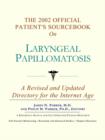 Image for The 2002 Official Patient&#39;s Sourcebook on Laryngeal Papillomatosis