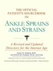 Image for The Official Patient&#39;s Sourcebook on Ankle Sprains and Strains