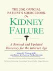 Image for The 2002 Official Patient&#39;s Sourcebook on Kidney Failure