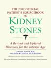 Image for The 2002 Official Patient&#39;s Sourcebook on Kidney Stones