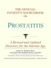 Image for The Official Patient&#39;s Sourcebook on Prostatitis