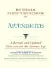 Image for The Official Patient&#39;s Sourcebook on Appendicitis
