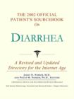 Image for The 2002 Official Patient&#39;s Sourcebook on Diarrhea : A Revised and Updated Directory for the Internet Age