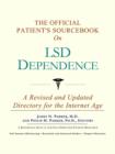 Image for The Official Patient&#39;s Sourcebook on LSD Dependence