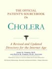 Image for The Official Patient&#39;s Sourcebook on Cholera
