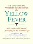 Image for The 2002 Official Patient&#39;s Sourcebook on Yellow Fever