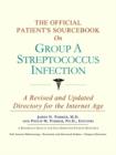 Image for The Official Patient&#39;s Sourcebook on Group a Streptococcus Infection