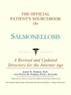 Image for The Official Patient&#39;s Sourcebook on Salmonellosis : A Revised and Updated Directory for the Internet Age