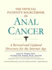 Image for The Official Patient&#39;s Sourcebook on Anal Cancer : A Revised and Updated Directory for the Internet Age