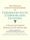 Image for The Official Parent&#39;s Sourcebook on Childhood Acute Lymphoblastic Leukemia