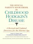 Image for The Official Parent&#39;s Sourcebook on Childhood Hodgkin&#39;s Disease