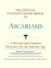 Image for The Official Patient&#39;s Sourcebook on Ascariasis : A Revised and Updated Directory for the Internet Age