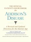 Image for The official patient&#39;s sourcebook on addison&#39;s disease  : a revised and updated directory for the Internet age
