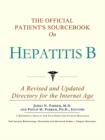 Image for The Official Patient&#39;s Sourcebook on Hepatitis B : A Revised and Updated Directory for the Internet Age
