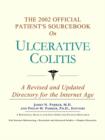 Image for The 2002 Official Patient&#39;s Sourcebook on Ulcerative Colitis : A Revised and Updated Directory for the Internet Age