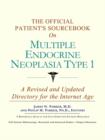 Image for The Official Patient&#39;s Sourcebook on Multiple Endocrine Neoplasia Type 1