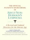 Image for The Official Patient&#39;s Sourcebook on Adult Non-Hodgkin&#39;s Lymphoma : A Revised and Updated Directory for the Internet Age
