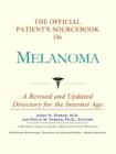 Image for The Official Patient&#39;s Sourcebook on Melanoma : A Revised and Updated Directory for the Internet Age