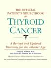 Image for The Official Patient&#39;s Sourcebook on Thyroid Cancer : A Revised and Updated Directory for the Internet Age