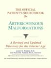 Image for The Official Patient&#39;s Sourcebook on Arteriovenous Malformations