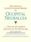 Image for The Official Patient&#39;s Sourcebook on Occipital Neuralgia