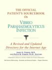 Image for The Official Patient&#39;s Sourcebook on Vibrio Parahaemolyticus Infection