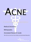 Image for Acne - A Bibliography, Medical Dictionary, and Annotated Guide to Internet Research References