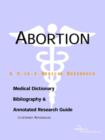Image for Abortion - A Medical Dictionary, Bibliography, and Annotated Research Guide to Internet References
