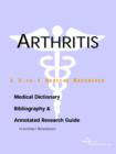 Image for Arthritis - A Medical Dictionary, Bibliography, and Annotated Research Guide to Internet References