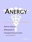 Image for Anergy - A Medical Dictionary, Bibliography, and Annotated Research Guide to Internet References