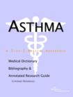 Image for Asthma - A Medical Dictionary, Bibliography, and Annotated Research Guide to Internet References