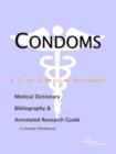 Image for Condoms - A Medical Dictionary, Bibliography, and Annotated Research Guide to Internet References