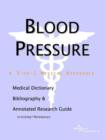 Image for Blood Pressure - A Medical Dictionary, Bibliography, and Annotated Research Guide to Internet References