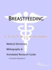 Image for Breastfeeding - A Medical Dictionary, Bibliography, and Annotated Research Guide to Internet References
