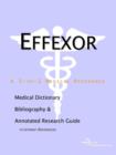Image for Effexor - A Medical Dictionary, Bibliography, and Annotated Research Guide to Internet References