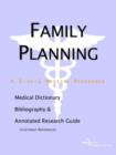 Image for Family Planning - A Medical Dictionary, Bibliography, and Annotated Research Guide to Internet References