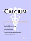 Image for Calcium - A Medical Dictionary, Bibliography, and Annotated Research Guide to Internet References
