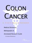 Image for Colon Cancer - A Medical Dictionary, Bibliography, and Annotated Research Guide to Internet References