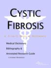 Image for Cystic Fibrosis - A Medical Dictionary, Bibliography, and Annotated Research Guide to Internet References