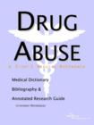 Image for Drug Abuse - A Medical Dictionary, Bibliography, and Annotated Research Guide to Internet References