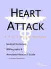Image for Heart Attack - A Medical Dictionary, Bibliography, and Annotated Research Guide to Internet References