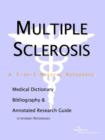 Image for Multiple Sclerosis - A Medical Dictionary, Bibliography, and Annotated Research Guide to Internet References