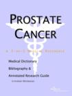 Image for Prostate Cancer - A Medical Dictionary, Bibliography, and Annotated Research Guide to Internet References