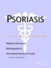 Image for Psoriasis - A Medical Dictionary, Bibliography, and Annotated Research Guide to Internet References