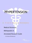Image for Hypertension - A Medical Dictionary, Bibliography, and Annotated Research Guide to Internet References