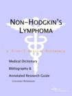 Image for Non-Hodgkin&#39;s Lymphoma - A Medical Dictionary, Bibliography, and Annotated Research Guide to Internet References